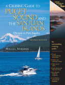 A Cruising Guide to Puget Sound and the San Juan Islands : Olympia to Port Angeles