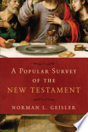 A Popular Survey of the New Testament PDF Book By Norman L. Geisler