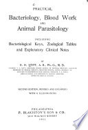 Practical Bacteriology  Blood Work and Animal Parasitology  Including Bacteriological Keys  Zoological Tables and Explanatory Clinical Notes