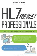 Hl7 for Busy Professionals Book