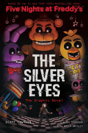 The Silver Eyes  Five Nights at Freddy s Graphic Novel 