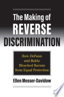 The Making of Reverse Discrimination
