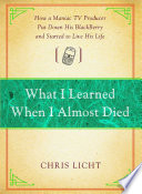 What I Learned When I Almost Died PDF Book By Chris Licht