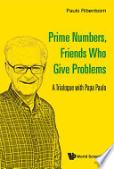 Prime Numbers, Friends Who Give Problems