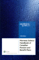 Morneau Sobeco handbook of Canadian pension and benefit plans