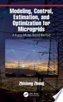 Modeling  Control  Estimation  and Optimization for Microgrids Book