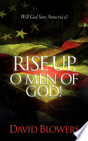 Rise Up  O Men of God 