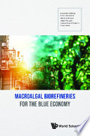 Macroalgal Biorefineries For The Blue Economy Book