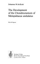 The book cover of The development of the chondrocranium of Melopsittacus undulatus