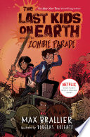The Last Kids on Earth and the Zombie Parade Book