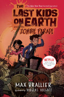 Read Pdf The Last Kids on Earth and the Zombie Parade
