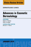 Advances in Cosmetic Dermatology, an Issue of Dermatologic Clinics,
