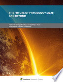 The Future of Physiology  2020 and Beyond Book