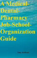 A Medical Dental Pharmacy Job School Organization Guide