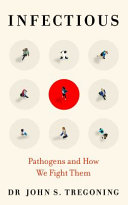link to Infectious : pathogens and how we fight them in the TCC library catalog