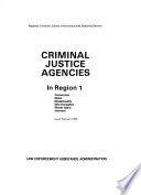 Criminal Justice Agencies in Region 1: Connecticut, Maine, Massachusetts, New Hampshire, Rhode Island, Vermont