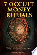 7 Occult Money Rituals