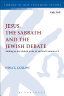 Jesus, the Sabbath and the Jewish Debate Book Nina L. Collins