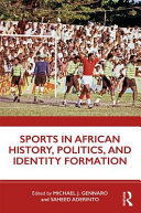 Sports In African History Politics And Identity Formation