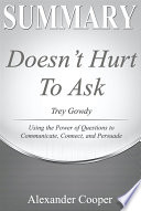 Summary of Doesn t Hurt to Ask Book
