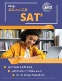 SAT Prep 2022 and 2023  SAT Study Guide Book with Practice Test Questions for the College Board Exam  2nd Edition 