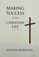 Making Success of Our Christian Life
