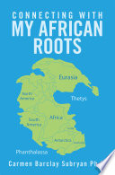 Connecting with My African Roots Book