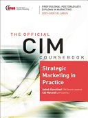 CIM Coursebook 07 08 Strategic Marketing in Practice