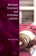 Between Feminism and Orthodox Judaism Book PDF