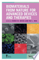 Biomaterials from Nature for Advanced Devices and Therapies Book