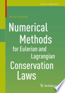 Numerical Methods for Eulerian and Lagrangian Conservation Laws Book