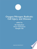 Oxygen Nitrogen Radicals  Cell Injury and Disease