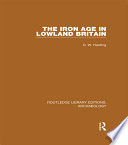 The Iron Age in Lowland Britain