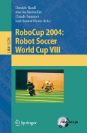 RoboCup 2004: Robot Soccer World Cup VIII