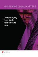 Mastering Legal Matters: Demystifying New York Foreclosure Law