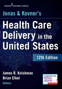 Jonas and Kovner s Health Care Delivery in the United States  12th Edition Book