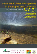 Sustainable water management in the tropics and subtropics - and case studies in Brazil. Vl. 2