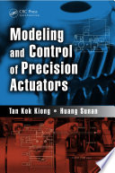 Modeling and Control of Precision Actuators Book