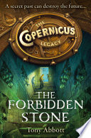 The Forbidden Stone  The Copernicus Legacy  Book 1 