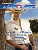 Rescued by a Ranger (Mills & Boon American Romance) (Hill Country Heroes, Book 3)