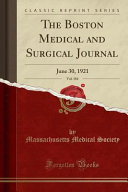 The Boston Medical and Surgical Journal  Vol  184