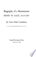 Biography of a Businessman: Henry W. Sage, 1814-1897