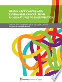 Head   Neck Cancer and Esophageal Cancer  From Biosignatures to Therapeutics Book