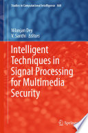 Intelligent Techniques in Signal Processing for Multimedia Security Book