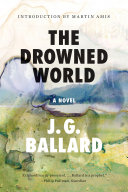 The Drowned World: A Novel (50th Anniversary Edition)