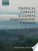 Tropical Forests and Global Atmospheric Change Book
