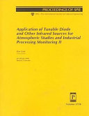 Application of Tunable Diode and Other Infrared Sources for Atmospheric Studies and Industrial Process Monitoring II Book