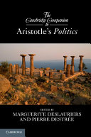 The Cambridge Companion to Aristotle s Politics