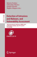 Detection of Intrusions and Malware, and Vulnerability Assessment