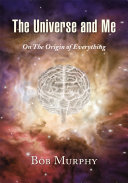 The Universe and Me